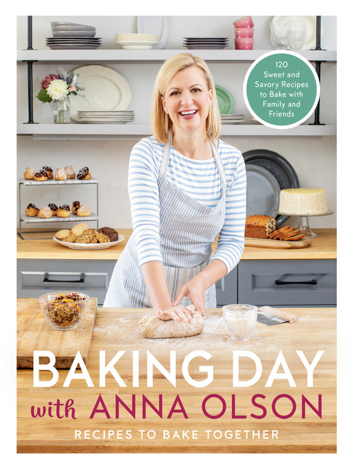 Title details for Baking Day with Anna Olson by Anna Olson - Available